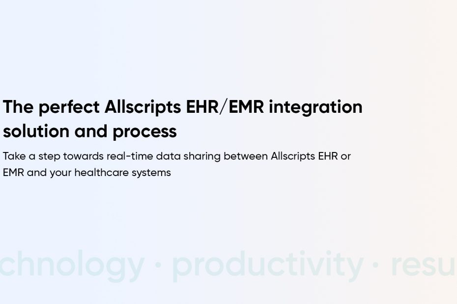 Allscripts EHR EMR Integration Solution: Hire Healthcare-Specific Experts