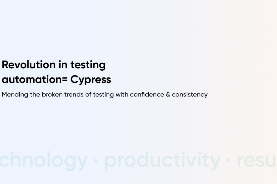 Hire Cypress Testers to Get the Best Automatic End-to-End Testing Experience