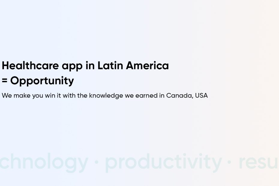 How to Build an Innovative and Quality Healthcare App in Brazil and the Rest of Latin America?