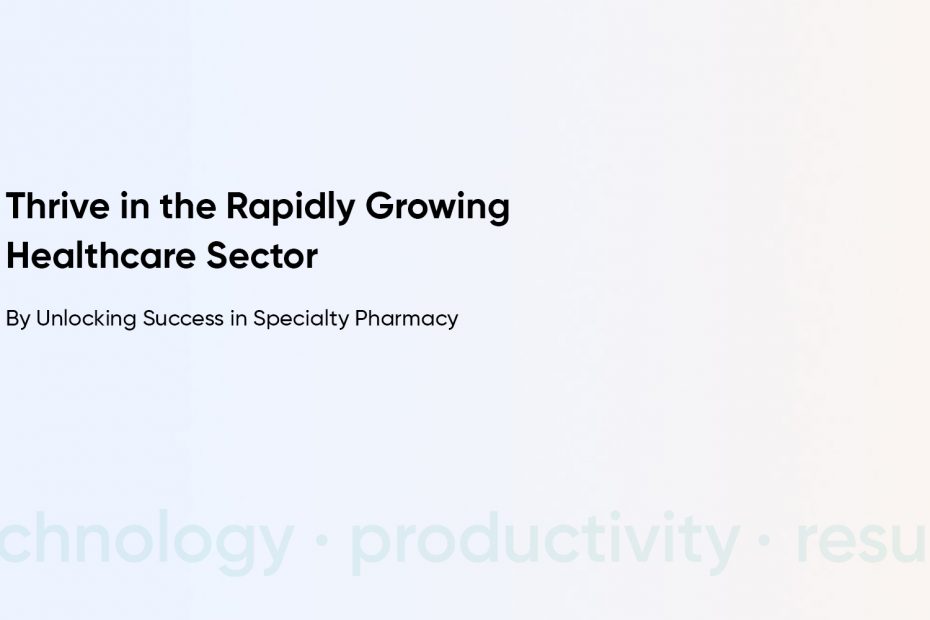 The Insider's Guide to Establishing a Successful Specialty Pharmacy