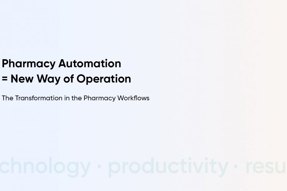 Exponential Growth In The Pharmacy Automation Market By 2030
