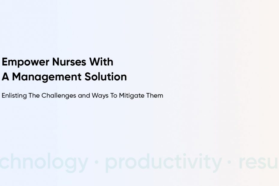 The Nursing Workforce Gap: Strategies for Empowering and Retaining Nurses