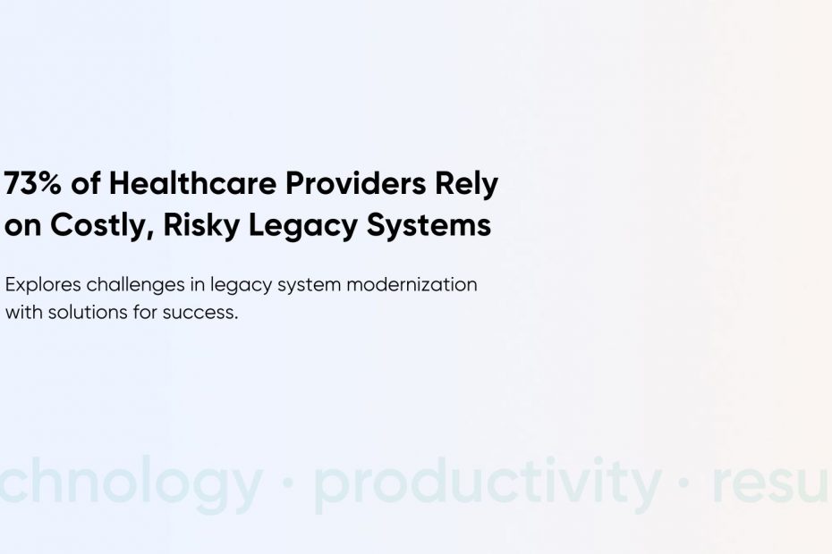 Modernizing Legacy Healthcare Systems: What Hospitals Need to Know in 2024