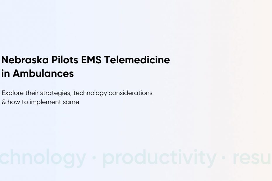 Telemedicine in Ambulances: A Step-by-Step Guide to Building an EMS Solution