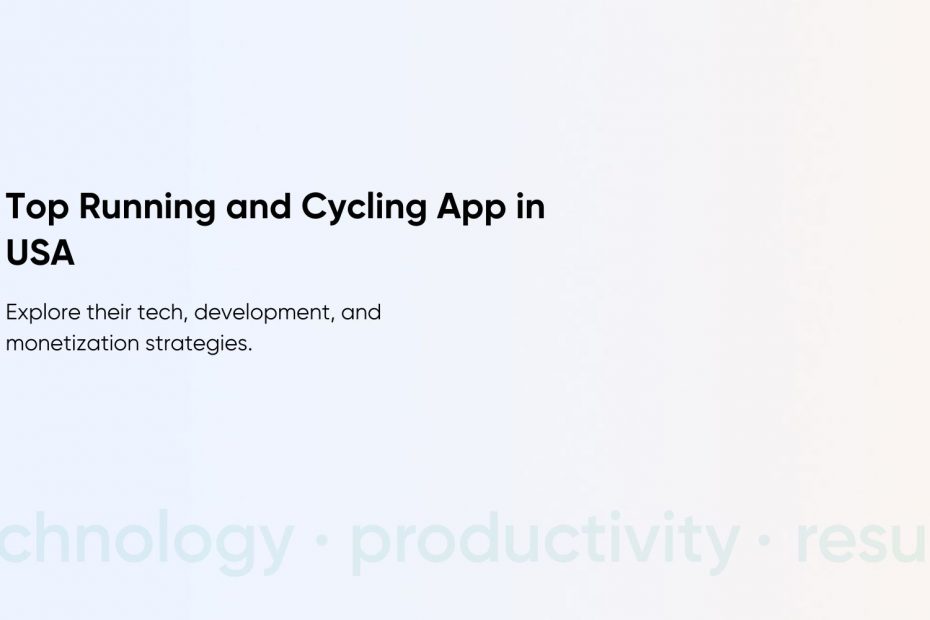 Running and Cycling App Development for Startups Features, Tech Stack & Cost